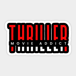 Thriller movie addict red and white typography design Sticker